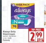 Always Daily Slipeinlagen für 2,99 € bei EDEKA im Angebot Always Daily Slipeinlagen im aktuellen EDEKA Prospekt