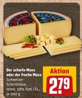 Der scharfe Maxx oder der freche Maxx Angebote von Schweizer bei REWE Pirna für 2,79 €