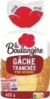 Gâche tranchée pur beurre - LA BOULANGÈRE - Intermarché Super Gâche tranchée pur beurre - LA BOULANGÈRE à 1,18 € dans le catalogue Intermarché Super