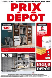 Catalogue Brico Dépôt de la semaine "PRIX DÉPÔT" avec 1 page, valide du 12/06/2026 au 17/06/2026 pour Schweighouse-sur-Moder et alentours Prospectus Brico Dépôt de la semaine "PRIX DÉPÔT" avec 1 page, valide du 12/06/2026 au 17/06/2026 pour Schweighouse-sur-Moder et alentours