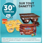30% versés sur ma carte u sur tout danette - DANETTE dans le catalogue U Express
