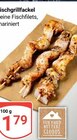 Aktuelle Fisch Angebote bei GLOBUS in Oberhausen Aktuelles Fischgrillfackel Angebot bei GLOBUS in Oberhausen ab 1,79 €