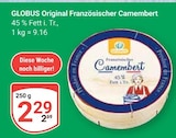 Aktuelles Original Französischer Camembert Angebot bei GLOBUS in Trier ab 2,29 €