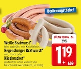Aktuelle Bratwurst Angebote bei EDEKA in Regensburg Aktuelles Weiße Bratwurst Angebot bei EDEKA in Regensburg ab 1,19 €