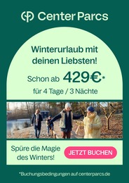 Center Parcs Prospekt für Bremen: "Winterurlaub mit deinen Liebsten!", 1 Seite, 29.11.2023 - 30.11.2023