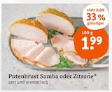 Putenbrust Samba oder Zitrone bei tegut im Bad Vilbel Prospekt für 1,99 €