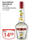 Südtiroler Edelobstbrand Angebote von Roner bei GLOBUS Erlangen für 14,99 €