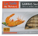 Crevettes entières crues sauvages - LA TABLE DES PÊCHEURS en promo chez Carrefour Clermont-Ferrand à 4,50 €