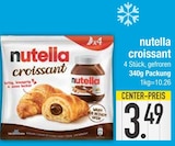 croissant Angebote von nutella bei E center Rosenheim für 3,49 €