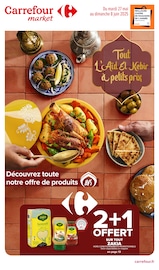 Catalogue Supermarchés Carrefour Market en cours à Saint-Gilles et alentours, "Tout L'Aïd El Kebir à petits prix", 22 pages, 27/05/2025 - 08/06/2025