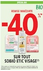 Promo -40% Remise immédiate sur tout SOBIO ETIC VISAGE à  dans le catalogue Intermarché Super à Halluin