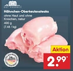 Aktuelles Hähnchen-Oberkeulensteaks Angebot bei Netto Marken-Discount in Ludwigshafen (Rhein) ab 2,99 €