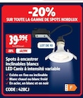 Spots à encastrer inclinables blancs LED Canis à intensité variable - Nordlux - Screwfix à Caen Spots à encastrer inclinables blancs LED Canis à intensité variable - Nordlux en promo chez Screwfix Caen à 39,99 €