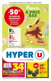 Catalogue Supermarchés Hyper U en cours à Lavannes et alentours, "Pâques À PRIX BAS", 52 pages, 19/03/2024 - 01/04/2024