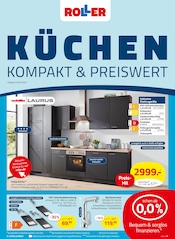 Aktueller ROLLER Möbel & Einrichtung Prospekt in Mildstedt und Umgebung, "KÜCHEN KOMPAKT & PREISWERT" mit 8 Seiten, 09.02.2025 - 30.03.2025