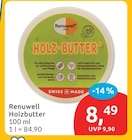 Holzbutter von Renuwell für 8,49 € bei budni im Angebot Holzbutter von Renuwell im aktuellen budni Prospekt