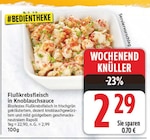 Flusskrebsfleisch in Knoblauchsauce für 2,29 € bei E center im Angebot Flusskrebsfleisch in Knoblauchsauce im aktuellen E center Prospekt