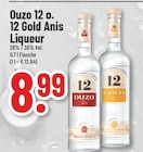 Ouzo 12 oder 12 Gold Anis Liqueur bei Trinkgut im Ennepetal Prospekt für 8,99 €