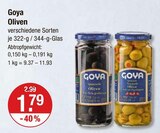 Oliven im Angebot bei V-Markt in Regensburg Oliven Angebote von Goya bei V-Markt Regensburg für 1,79 €