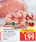 Kalbsbraten Angebote von Bauern Gut bei E center Berlin für 1,99 €