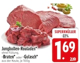 Jungbullen-Rouladen oder Braten oder Gulasch bei EDEKA im Greiling Prospekt für 1,69 €