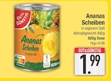 Ananas Scheiben von GUT&GÜNSTIG im aktuellen EDEKA Prospekt für 1,99 €