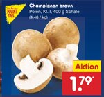 Aktuelle Champignons Angebote bei Netto Marken-Discount in Mannheim Aktuelles Champignon braun Angebot bei Netto Marken-Discount in Mannheim ab 1,79 €