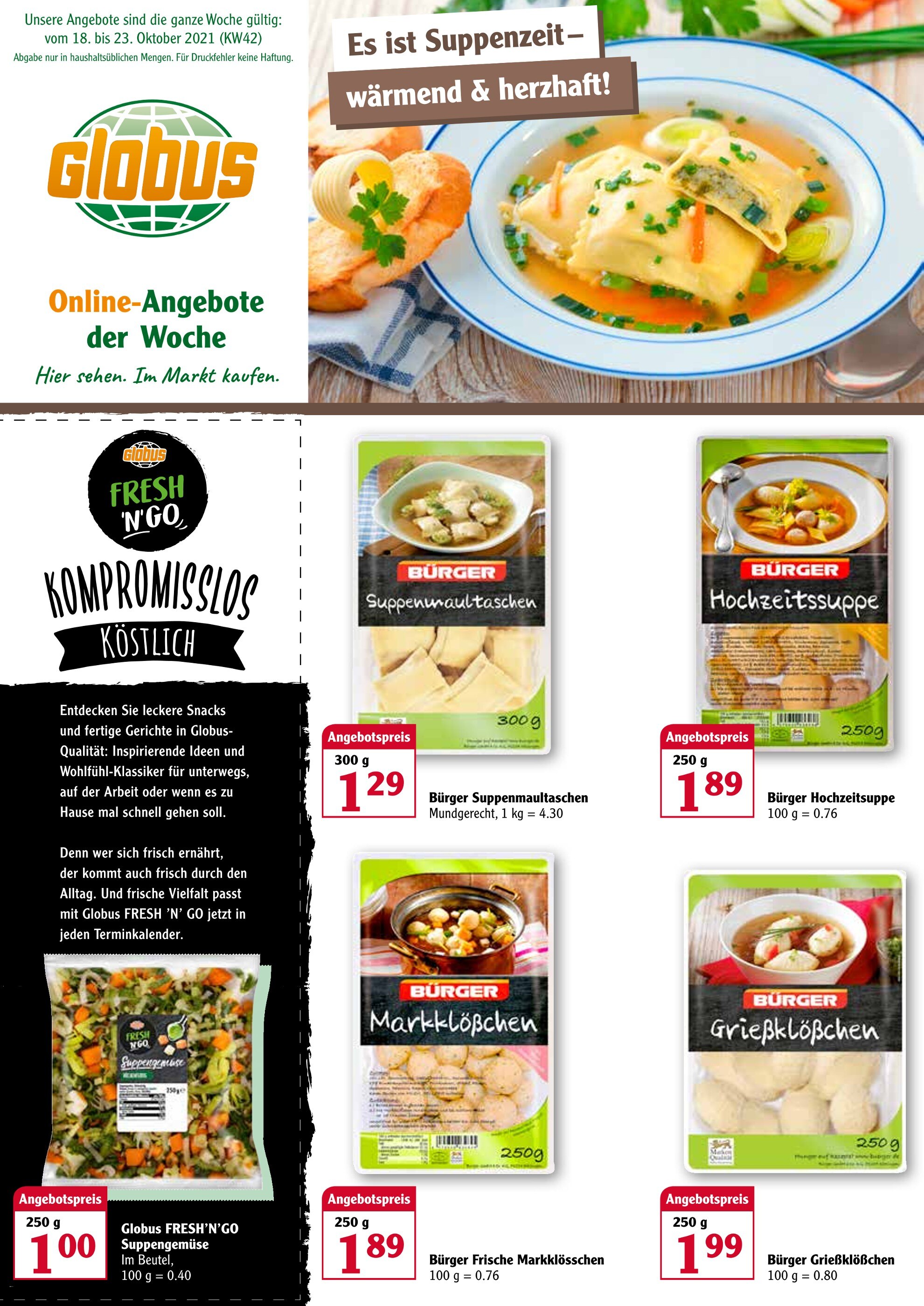 Globus Prospekt für Grana mit 3 Seiten Globus Prospekt für Grana: "Es ist Suppenzeit - wärmend & herzhaft!", 3 Seiten, 18.10.2021 - 23.10.2021