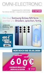 Omni-Electronic Prospekt für Mölln: "Die neue Samsung Galaxy S25 Serie jetzt bei uns: Drücken, sprechen, fertig.", 8 Seiten, 10.02.2025 - 28.02.2025