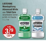 Mundspülung Advanced White oder Total Care von LISTERINE im aktuellen V-Markt Prospekt für 3,79 €