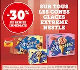 Promo -30% de remise immédiate sur tous les cones glaces extreme nestlé à  dans le catalogue Hyper U à Porto-Vecchio