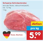 Aktuelle Braten Angebote bei Netto Marken-Discount in Aachen Aktuelles Schweine-Schinkenbraten Angebot bei Netto Marken-Discount in Aachen ab 5,99 €