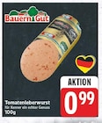 Tomatenleberwurst von Bauern Gut für 0,99 € bei E center im Angebot Tomatenleberwurst von Bauern Gut im aktuellen E center Prospekt