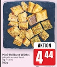 Mini-Heilbutt Würfel für 4,44 € bei E center im Angebot Mini-Heilbutt Würfel im aktuellen E center Prospekt