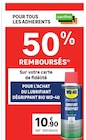 Promo 50% remboursés sur votre carte de fidélité Pour l'achat du Lubrifiant Dégrippant Bio WD-40 à 10,90 € dans le catalogue LEROY MERLIN à Guipavas