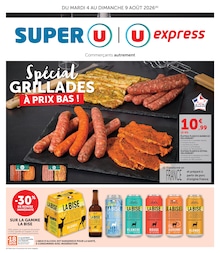 Catalogue Super U à Saint-Denis "Spécial GRILLADES À PRIX BAS !", 12 pages, 04/08/2026 - 09/08/2026 Prospectus Super U à Saint-Denis "Spécial GRILLADES À PRIX BAS !", 12 pages, 04/08/2026 - 09/08/2026
