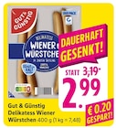 Delikatess Wiener Würstchen bei EDEKA im Bruttig-Fankel Prospekt für 2,99 €