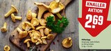 Pfifferlinge im Angebot bei REWE in Rastatt Pfifferlinge Angebote bei REWE Rastatt für 2,69 €