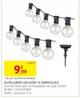 Guirlande Solaire 10 Ampoules - Intermarché à Chalon-sur-Saône Guirlande Solaire 10 Ampoules en promo chez Intermarché Chalon-sur-Saône à 9,99 €