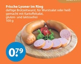 Frische Lyoner im Ring Angebot im V-Markt Prospekt Frische Lyoner im Ring im V-Markt Prospekt zum Preis von 0,79 €