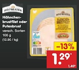 Hähnchenbrustfilet oder Putenbrust Angebote von Hofmaier bei Netto Marken-Discount Duisburg für 1,29 €