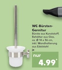 WC-Bürsten-Garnitur im Kaufland Prospekt WC-Bürsten-Garnitur von im aktuellen Kaufland Prospekt für 4,99 €