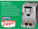 Kaffeevollautomat ECAM 22.110.SB von DeLonghi für 249,00 € bei GLOBUS im Angebot Kaffeevollautomat ECAM 22.110.SB von DeLonghi im aktuellen GLOBUS Prospekt