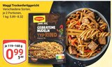 Trockenfertiggericht im Angebot bei GLOBUS in Rüsselsheim Trockenfertiggericht Angebote von Maggi bei GLOBUS Rüsselsheim für 0,99 €