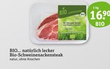 Bio-Schweinenackensteak Angebote von BIO... natürlich lecker bei tegut Germering für 16,90 €