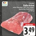 Aktuelles Frischer Kalbsrücken Angebot bei E center in Oberhausen ab 3,49 €