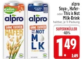 Hafer-Drink im EDEKA Prospekt Hafer-Drink von alpro im aktuellen EDEKA Prospekt für 1,49 €