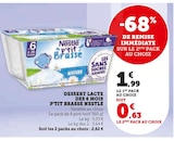 Promo Dessert lacte des 6 mois P'tit brasse à 0,63 € dans le catalogue Super U à Argent-sur-Sauldre