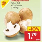 Champignon braun Angebote von Markttag bei Netto Marken-Discount Freiburg für 1,79 €