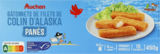 BÂTONNETS PANÉS DE FILETS DE COLIN D'ALASKA MSC AUCHAN - AUCHAN - Auchan Supermarché à Vitry-sur-Seine BÂTONNETS PANÉS DE FILETS DE COLIN D'ALASKA MSC AUCHAN - AUCHAN en promo chez Auchan Supermarché Vitry-sur-Seine à 5,78 €